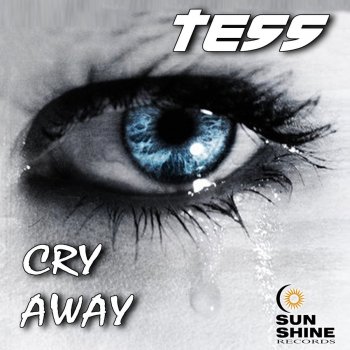 Tess Cry Away - Italo Disco Extended Mix
