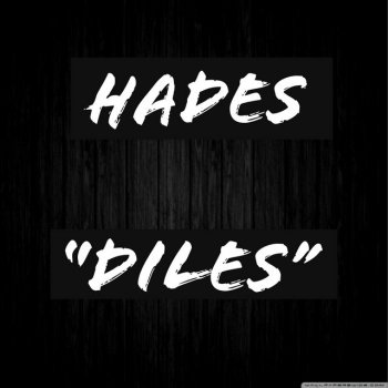 Hades "Diles"