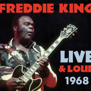 Freddie King Play It Cool (Live At Ann Arbor Blues Festival)