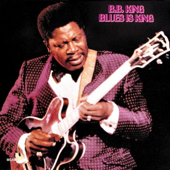 B.B. King I Know What You're Puttin' Down