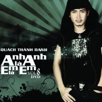 Quách Thành Danh Em Là Em