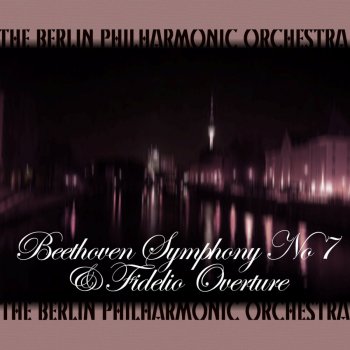 Исполнитель Berliner Philharmoniker & Paul van Kempen, альбом Beethoven: Symphony No. 7 & Fidelio Overture