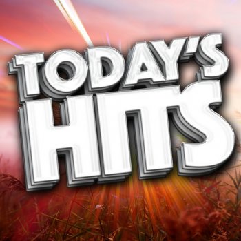 Todays Hits I Can't Lose
