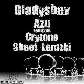 Gladyshev Azu (Sheef Lentzki Remix)