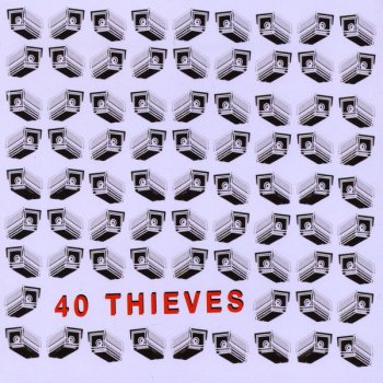 The 40 Thieves Up & Out