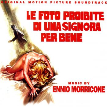 Enio Morricone Le Foto Proibite Di Una Signora Per Bene (Alternate Echo Mix)