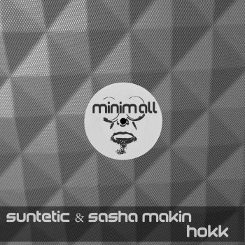 Suntetic feat. Sasha Makin Hokk