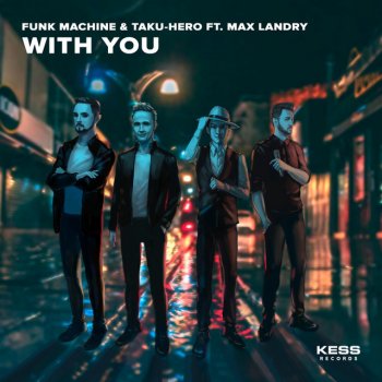 Funk Machine feat. Taku-Hero & Max Landry With You