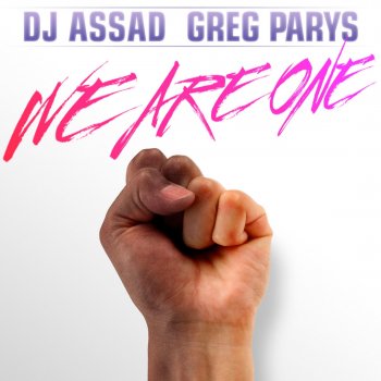 DJ Assad feat. Greg Parys We Are One