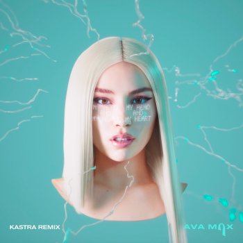 Ava Max feat. Kastra My Head & My Heart - Kastra Remix