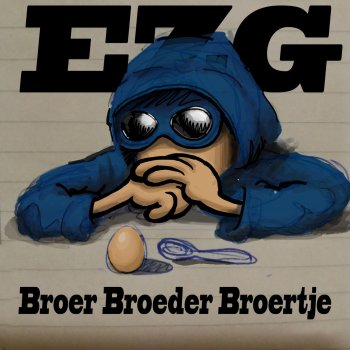 EZG Broer Broeder Broertje