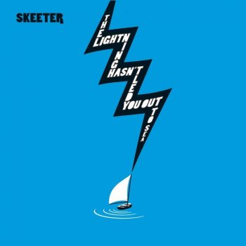 Skeeter I Know Everything (About You)