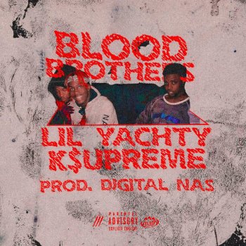 Lil Yachty feat. K$upreme Blood Brothers