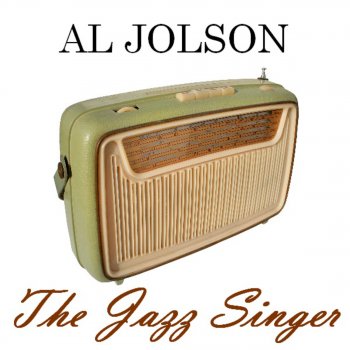 Al Jolson When The Red, Red Robin Comes Bob Bob Bobbin' Aling