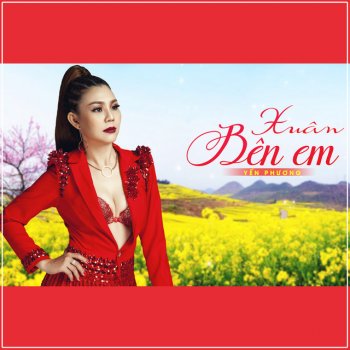 Yến Phương Xuân Bên Em