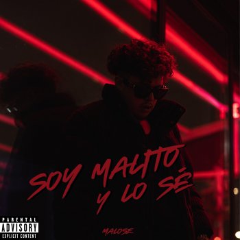 Исполнитель Malose, альбом SOY MALITO Y LO SÉ - EP