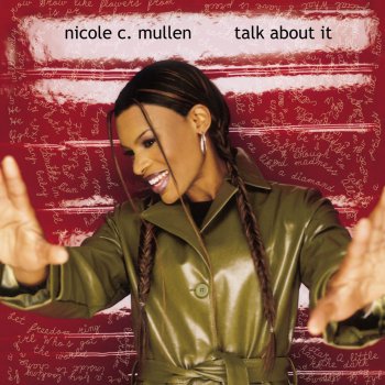 Nicole C. Mullen Talk About It