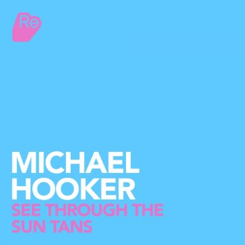 Michael Hooker See Through the Sun Tans