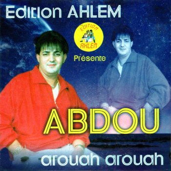Исполнитель Cheb Abdou, альбом arouah arouah