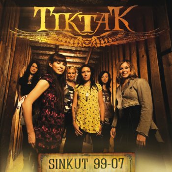 Tiktak Minne vaan - 2007