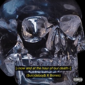 Исполнитель $uicideboy$, альбом Now and at the Hour of Our Death (feat. BONES)