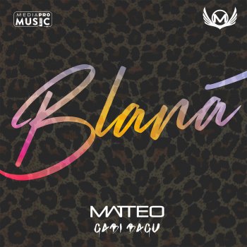 Matteo feat. Gabi Bagu Blană