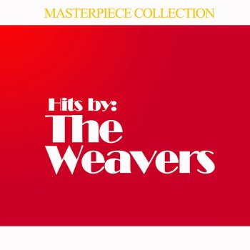 The Weavers I Never Will Mary