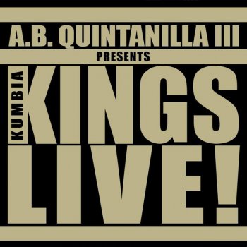 A.B. Quintanilla III Te Quiero A Ti - Live