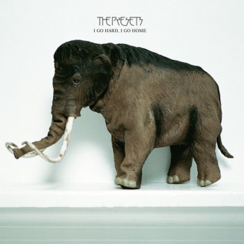 The Presets I Go Hard, I Go Home - Club Mix