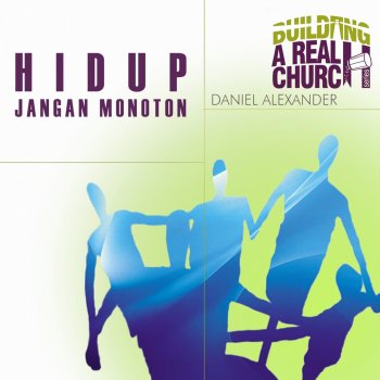 Исполнитель Daniel Alexander, альбом Hidup Jangan Monoton - EP