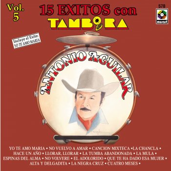 Antonio Aguilar Que Se Te Quite Ese Orgullo - Cuatro Mes