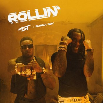 MIST feat. Burna Boy Rollin' (feat. Burna Boy)