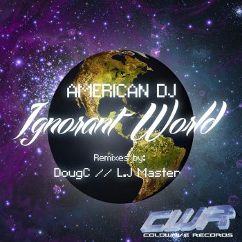 American DJ Ignorant World (Original Mix)