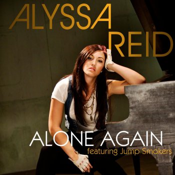 Alyssa Reid Alone Again (feat. Jump Smokers) [Sunship Mix]