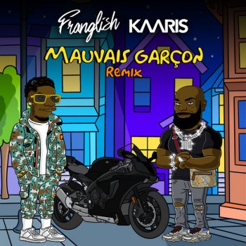 Franglish feat. Kaaris Mauvais garçon (Remix)