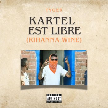 Исполнитель Tyger, альбом Kartel Est Libre (Rihanna Wine)