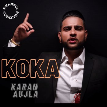 Karan Aujla Koka