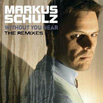 Markus Schulz Without You Near - Alex M.O.R.P.H.'s Sacred Light Remix