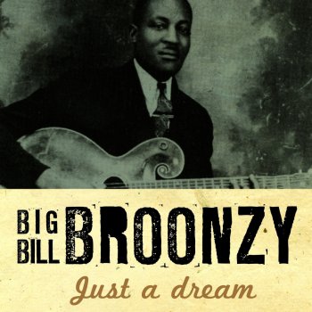 Big Bill Broonzy Blues In 1890