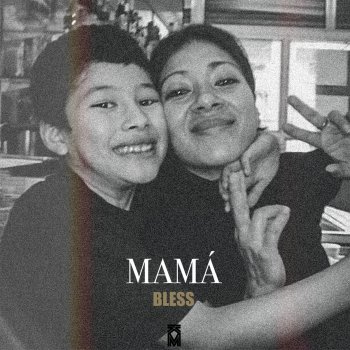 Bless Mamá (Freestyle)