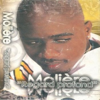 Исполнитель Molière, альбом Regard Profond