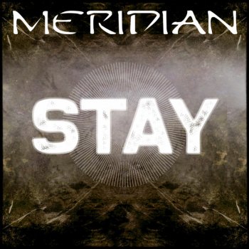 Исполнитель Meridian, альбом Stay