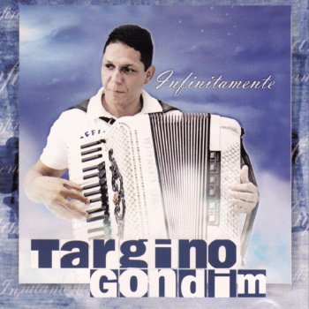 Targino Gondim Pra Você Me Entrego