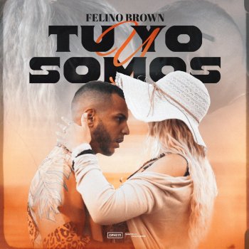 Felino Brown Tu y Yo Somos