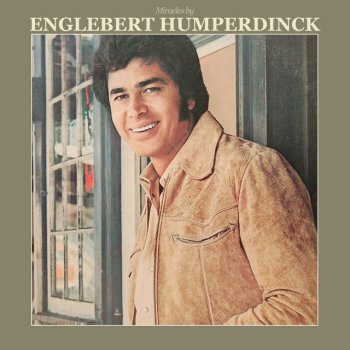 Engelbert Humperdinck I Believe in Miracles