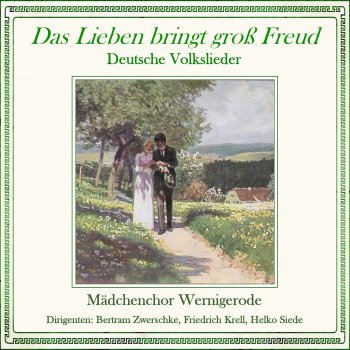 Исполнитель Mädchenchor Wernigerode, альбом Das Lieben bringt große Freud