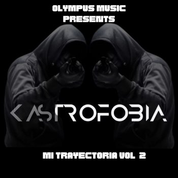 Исполнитель Kastrofobia, альбом Mi Trayectoria, Vol. 2