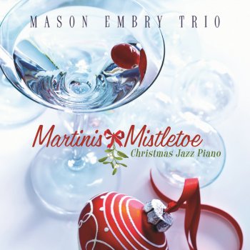 Mason Embry Trio Christmas Time Is Here