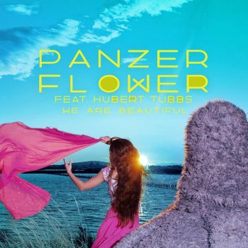 Panzer Flower feat. Hubert Tubbs We Are Beautiful - Joe Mason Remix