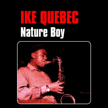Ike Quebec I Want a Little Girl